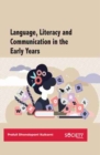 Image for Language, Literacy and Communication in the Early Years