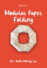 Image for Modular Paper Folding: Book 1