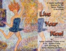 Image for Live Your Now! : A Simple Meditation Inspired By the Seven Chakras and Gratitude