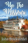 Image for Up The Missouri