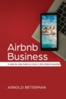 Image for Airbnb Business : A Step-by-Step Guide to Crush It with Airbnb Investing