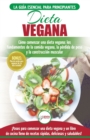 Image for Dieta Vegana : Recetas para principiantes Gu?a de cocina - C?mo comenzar una dieta vegana - Conceptos b?sicos de la comida vegana (Libro en espa?ol / Vegan Diet Spanish Book) (Spanish Edition)