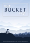 Image for My Bucket List : A Creative and Inspirational Journal for Ideas and Adventures
