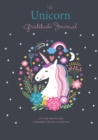 Image for The Unicorn Gratitude Journal : A 52-Week Mindful Guide to Reinforce the Law of Attraction
