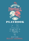 Image for My American Football Playbook - Dotted Bullet Journal : Medium A5 - 5.83X8.27