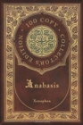 Image for Anabasis : The Persian Expedition (100 Copy Collector&#39;s Edition)