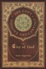 Image for The City of God (100 Copy Collector&#39;s Edition)