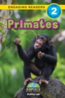 Image for Primates : Animals That Make a Difference! (Engaging Readers, Level 2)