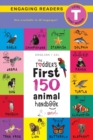 Image for The Toddler&#39;s First 150 Animal Handbook (English / American Sign Language - ASL) Travel Edition : Animals on Safari, Pets, Birds, Aquatic, Forest, Bugs, Arctic, Tropical, Underground, and Farm Animals