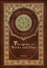 Image for Theogony and Works and Days (100 Copy Collector&#39;s Edition)