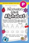 Image for The Preschooler&#39;s A to Z Alphabet Workbook : (Ages 4-5) ABC Letter Guides, Letter Tracing, Activities, and More! (Backpack Friendly 6&quot;x9&quot; Size)