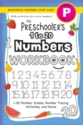 Image for The Preschooler&#39;s 1 to 20 Numbers Workbook
