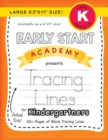 Image for Early Start Academy, Tracing Lines for Kindergartners (Large 8.5&quot;x11&quot; Size!)