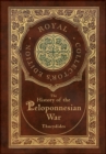 Image for The History of the Peloponnesian War (Royal Collector&#39;s Edition) (Case Laminate Hardcover with Jacket)