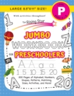 Image for The Rising Star Jumbo Workbook for Preschoolers : (Ages 4-5) Alphabet, Numbers, Shapes, Sizes, Patterns, Matching, Activities, and More! (Large 8.5&quot;x11&quot; Size)