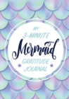 Image for My 3-Minute Mermaid Gratitude Journal for Kids : (A5 - 5.8 x 8.3 inch)