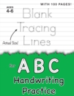 Image for Blank Tracing Lines for ABC Handwriting Practice (Large 8.5&quot;x11&quot; Size!) : (Ages 4-6) 100 Pages of Blank Practice Paper!