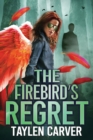 Image for The Firebird&#39;s Regret