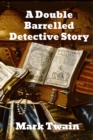 Image for A Double Barrelled Detective Story