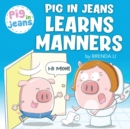 Image for Pig In Jeans Learns Manners