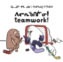 Image for Nanuq and Nuka: Teamwork! : Bilingual Inuktitut and English Edition