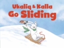 Image for Ukaliq and Kalla Go Sliding : English Edition