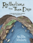 Image for Reflections from Them Days: A Residential School Memoir from Nunatsiavut