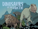 Image for Dinosaurs of the Arctic : English Edition