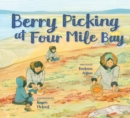 Image for Berry picking at Four Mile Bay