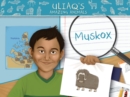 Image for Uliaq&#39;s Amazing Animals: Muskox