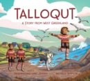 Image for Talloqut  : a story from West Greenwood