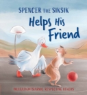 Image for Spencer the Siksik Helps His Friend