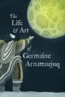 Image for The Life and Art of Germaine Arnattaujuq : English Edition