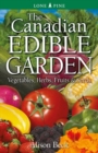 Image for Canadian Edible Garden, The : Vegetables, Herbs, Fruits and Seeds