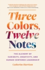 Image for Three Colors, Twelve Notes