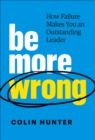 Image for Be More Wrong