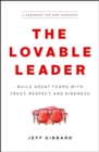 Image for Lovable Leader: Build Great Teams With Trust, Respect, and Kindness