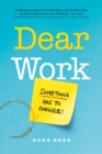 Image for Dear work  : something has to change
