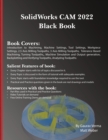 Image for SolidWorks CAM 2022 Black Book