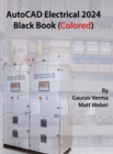 Image for AutoCAD Electrical 2024 Black Book : 9th Edition