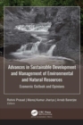 Image for Advances in sustainable development and management of environmental and natural resources  : economic outlook and opinions