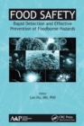 Image for Food safety  : rapid detection and effective prevention of foodborne hazards