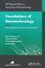 Image for Foundations of nanotechnologyVolume two,: Nanoelements formation and interaction