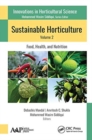 Image for Sustainable horticultureVolume 2,: Food, health, and nutrition