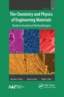 Image for The chemistry and physics of engineering materialsVolume 1,: Modern analytical methodologies