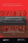 Image for Innovative Packaging of Fruits and Vegetables: Strategies for Safety and Quality Maintenance