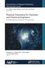 Image for Physical chemistry for chemists and chemical engineers  : multidisciplinary research perspectives
