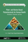 Image for Plant- and marine-based phytochemicals for human health  : attributes, potential, and use