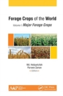 Image for Forage Crops of the World, Volume I: Major Forage Crops