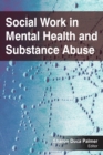 Image for Social work in mental health and substance abuse